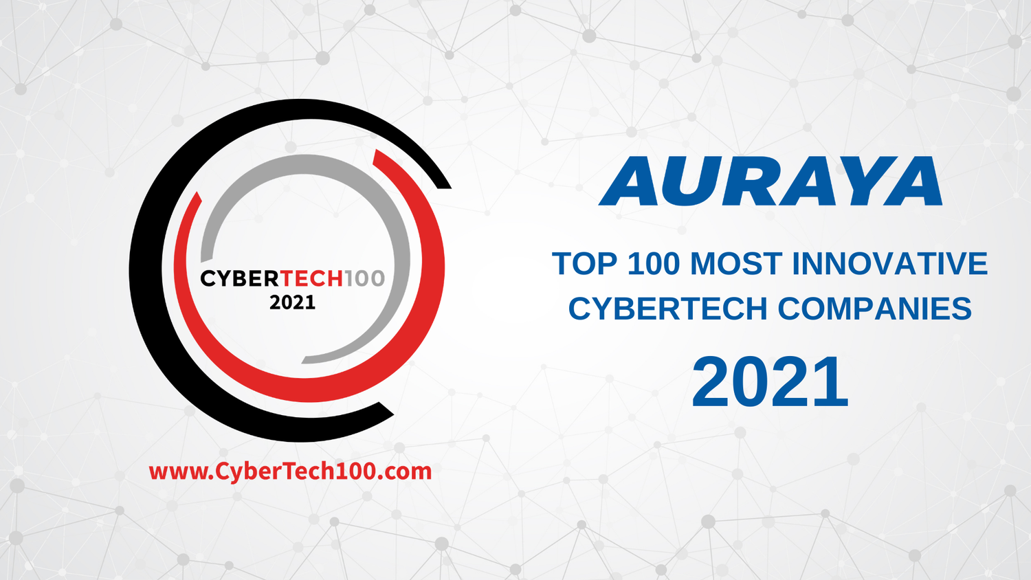 Auraya Named in Top 100 Most Innovative CyberTech Companies for 2021