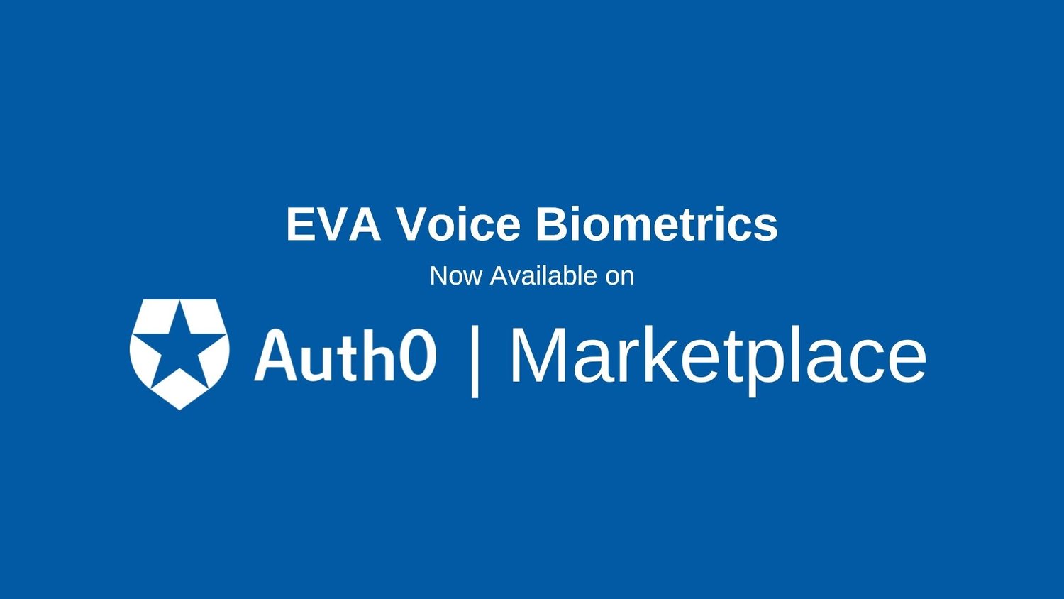 EVA Voice Biometrics Now Available on Auth0 Marketplace